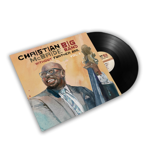 Christian McBride Big Band - Without Further Ado, Vol 1