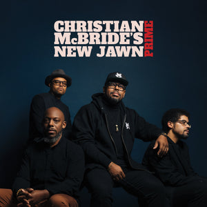 Christian McBride's New Jawn - Prime – Japanese Edition