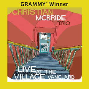 Christian McBride Trio - Live at the Village Vanguard (2015)