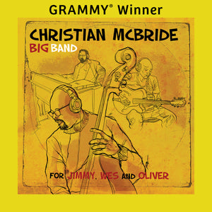 Christian McBride Big Band - For Jimmy, Wes, and Oliver