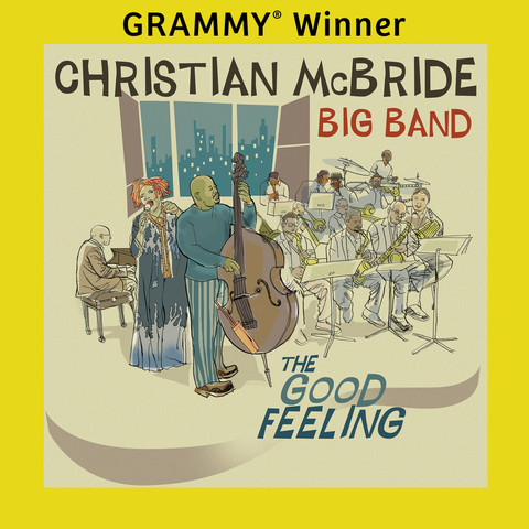 Christian McBride Big Band - The Good Feeling