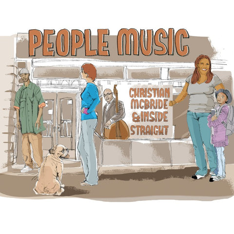 Christian McBride & Inside Straight - People Music